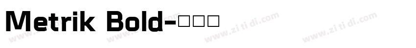 Metrik Bold字体转换